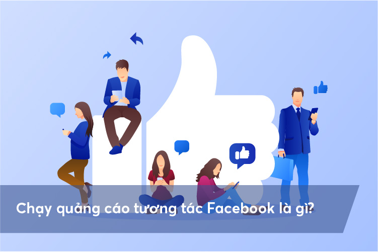 Quảng cáo tương tác Facebook là gì?