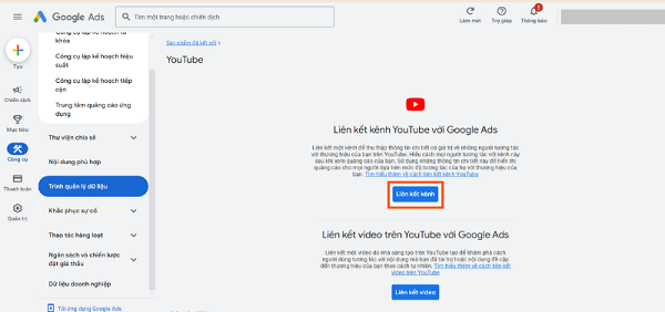 Bạn cần liên kết tài khoản YouTube vào Google Ads.