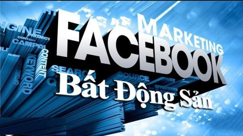 Hướng dẫn cách chạy quảng cáo BĐS trên facebook hiệu quả nhất